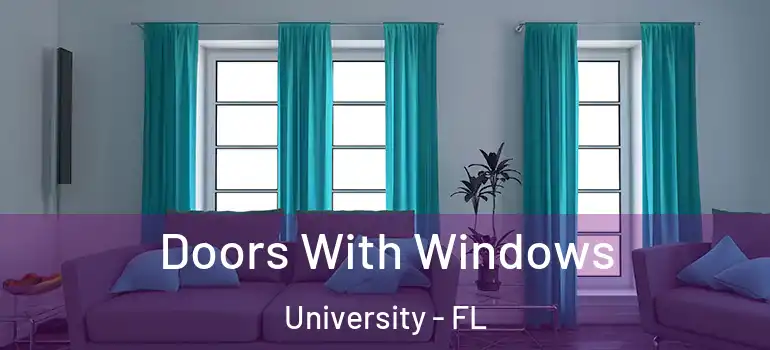  Doors With Windows University - FL