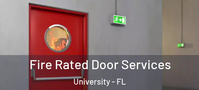  Fire Rated Door Services University - FL