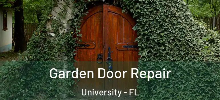  Garden Door Repair University - FL