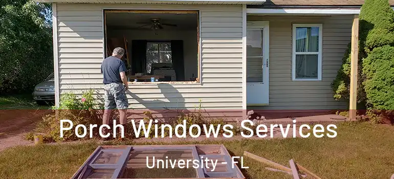  Porch Windows Services University - FL
