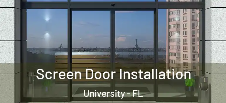  Screen Door Installation University - FL