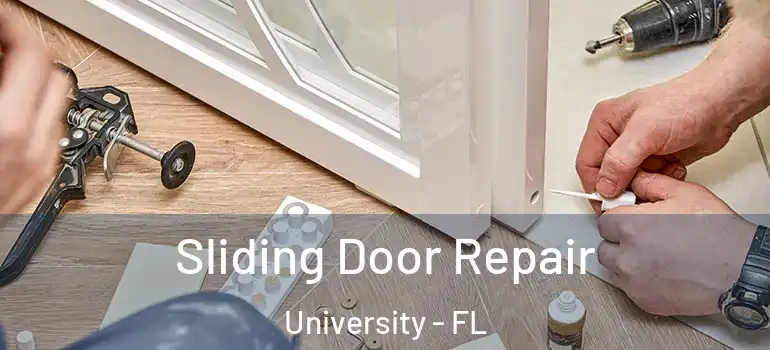  Sliding Door Repair University - FL