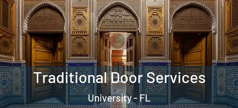  Traditional Door Services University - FL