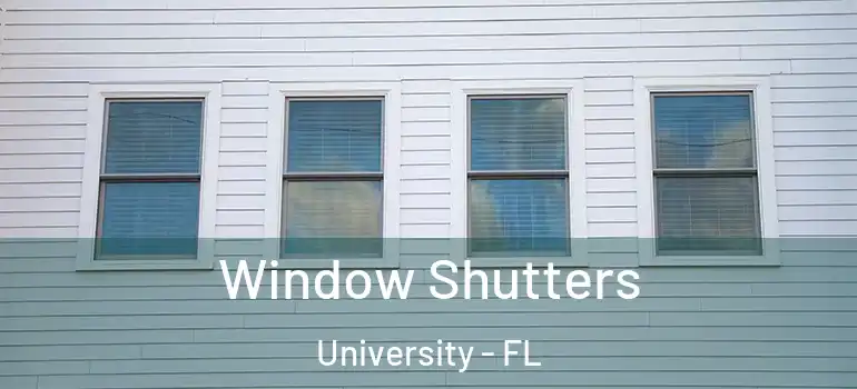  Window Shutters University - FL